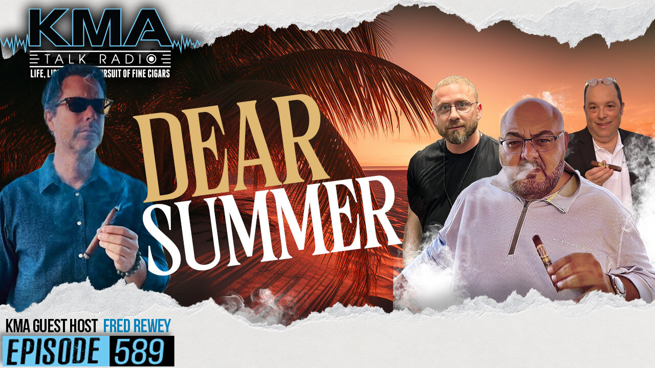 KMA Talk Radio Episode 589 – Dear Summer