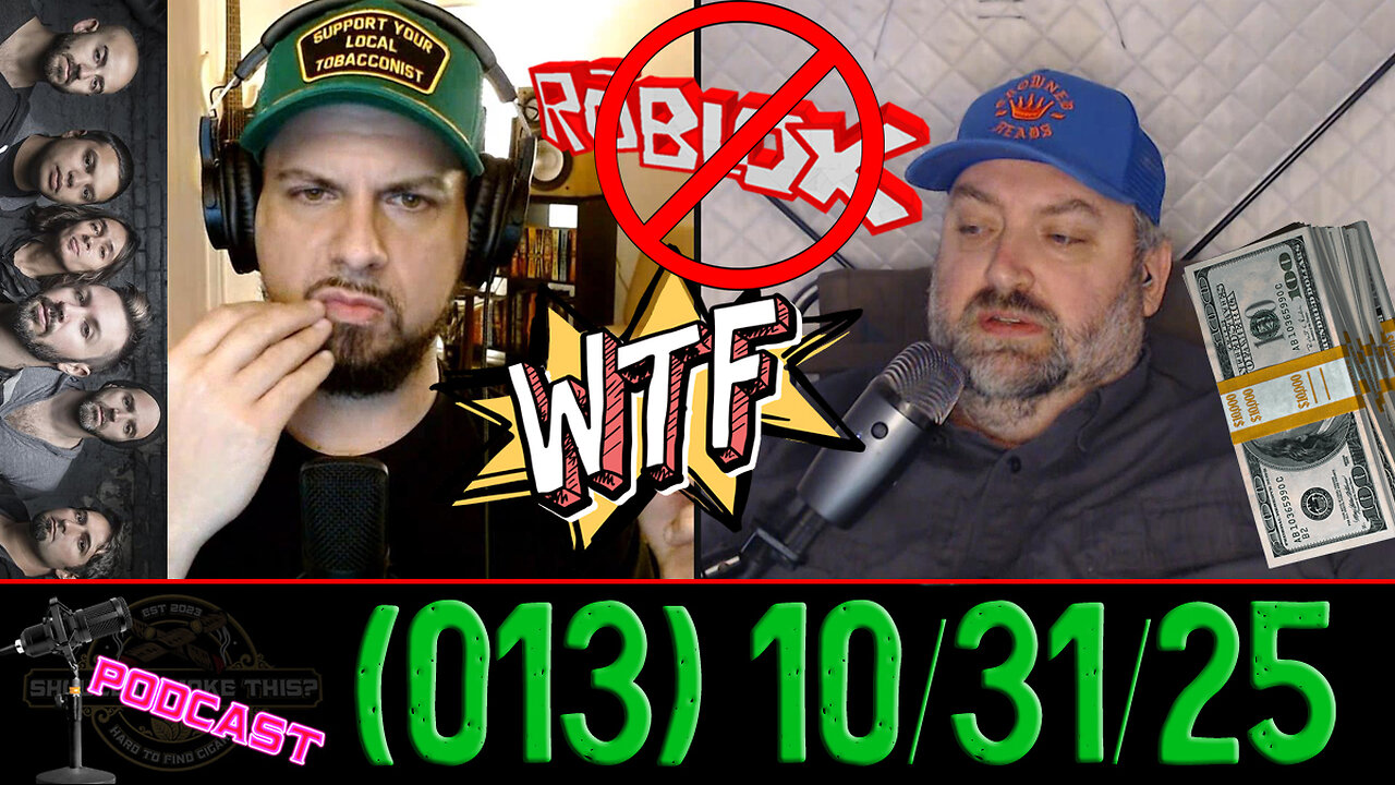 SHOULD I SMOKE THIS PODCAST (013): BAN ROBLOX, Senetjer, Atabey is NOT Expensive, Periphery