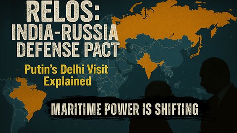 RELOS Military Pact: How India and Russia Just Shifted Maritime Power | TCP-E14 #indiarussia