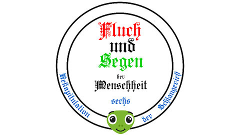 Fluch und Segen der Menschheit - sechs - Rekapitulation: der Schlangerich