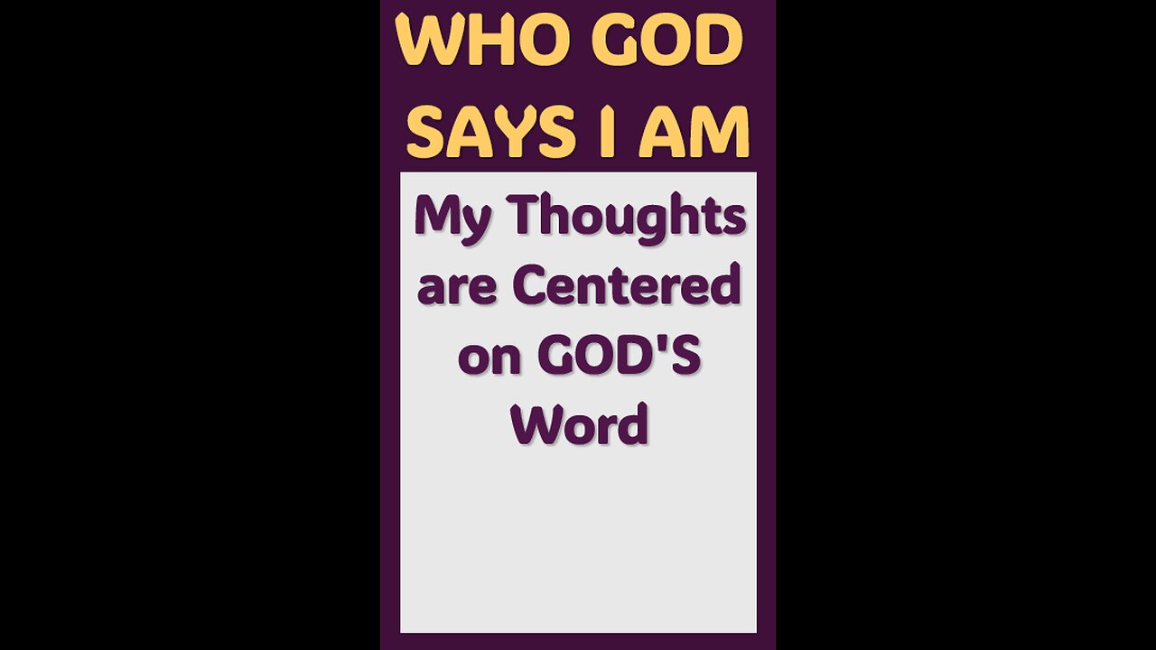 MY THOUGHTS ARE CENTERED ON GOD'S WORD #wordofgod #Jesus #thoughts #spirituality #power #emotional