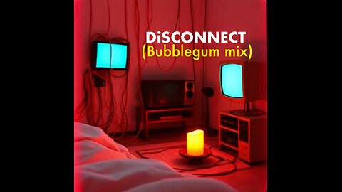 SoulKissin "DiSCONNECT! (Bubblegum mix)