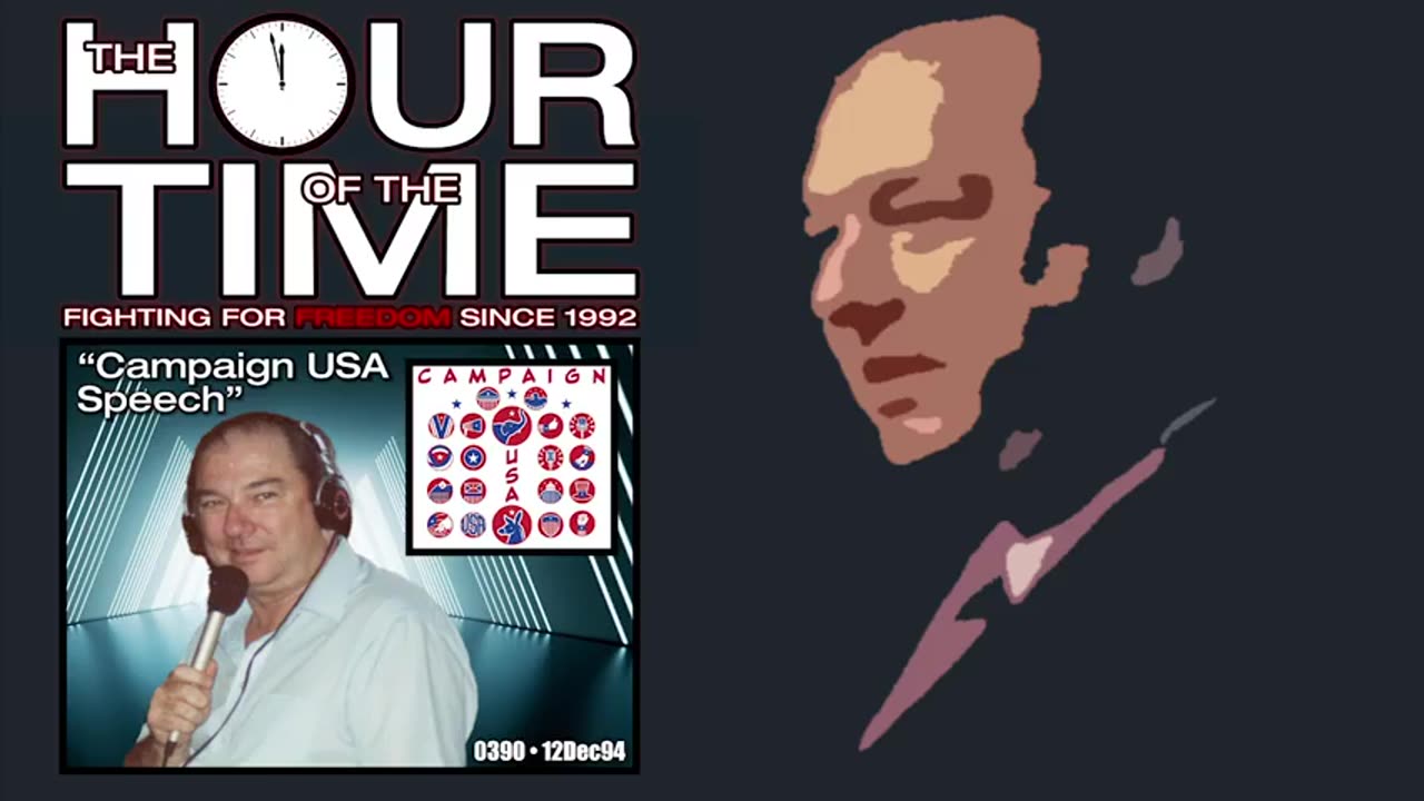 The HOUR of the TIME #0390 Campaign USA Speech