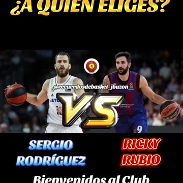 SERGIO RODRÍGUEZ VS RICKY RUBIO