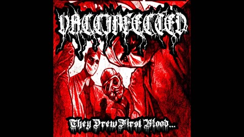 Vaccinfected - They Drew First Blood (2021) Full Album