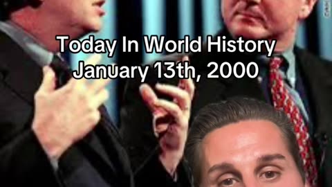 THE HISTORIC MOMENT OF JANUARY 13th, 2000