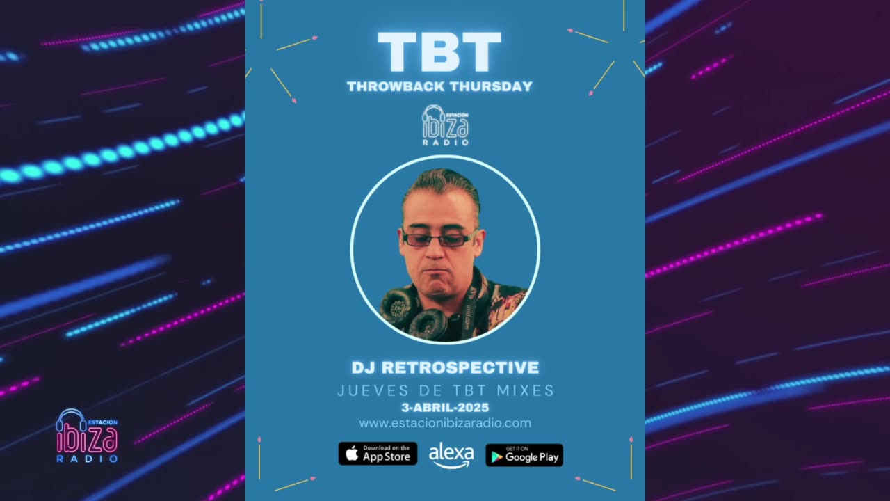 JUEVES DE TBT MIXES - DJ Retrospective - 3 Abril 2025