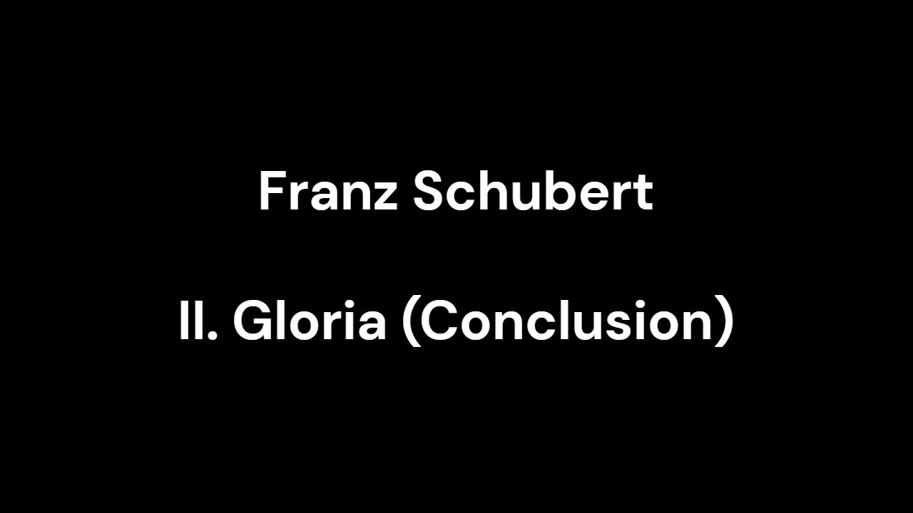 II. Gloria (Conclusion)