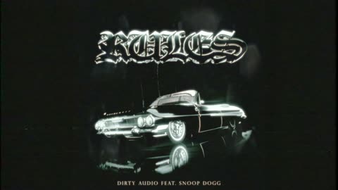 Dirty Audio feat. Snoop Dogg - Rules