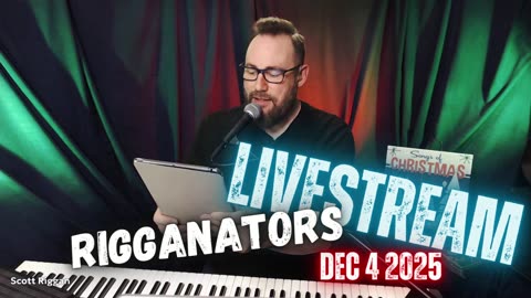 Scott Riggan Livestream 12/4/25