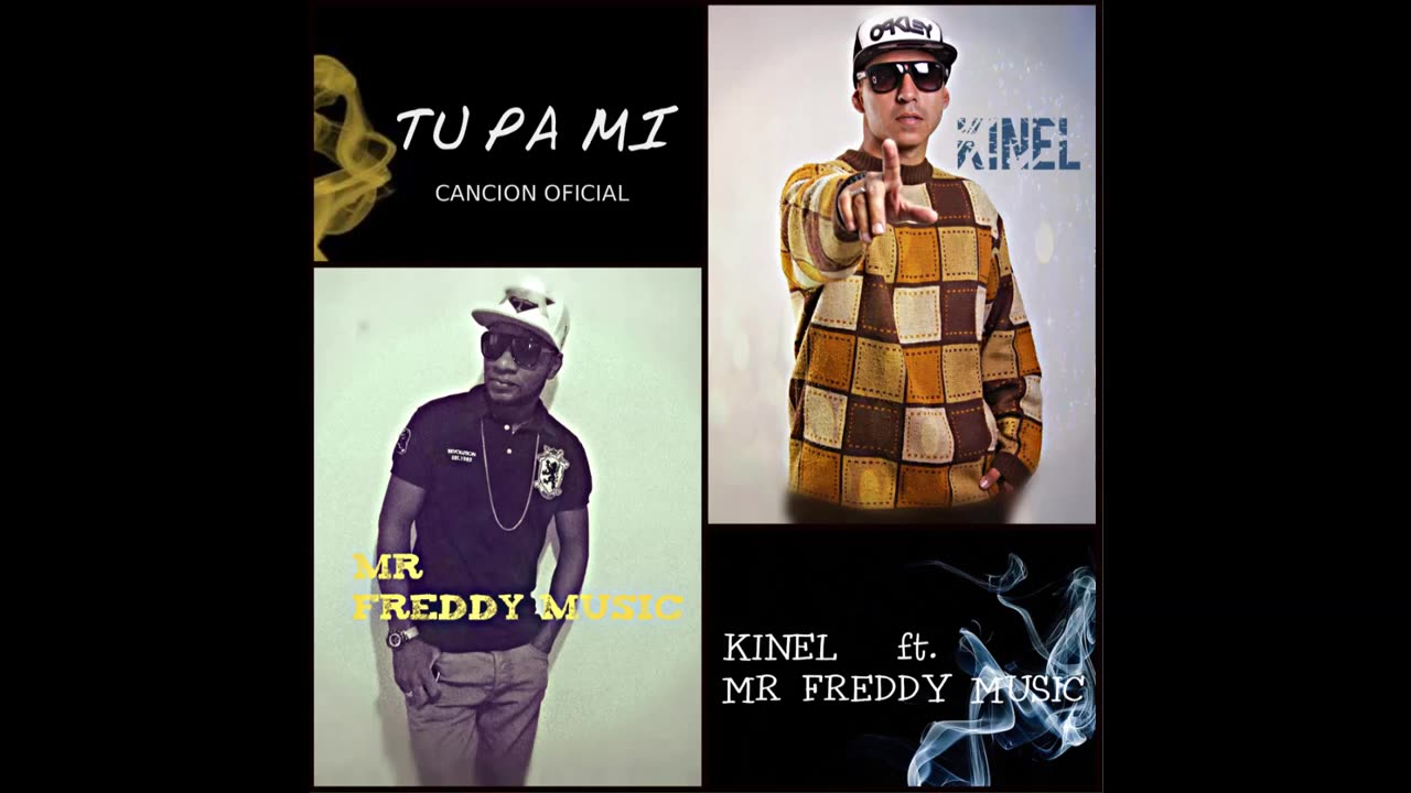 TU PA MI / MR FREDDY MUSIC FT KINEL