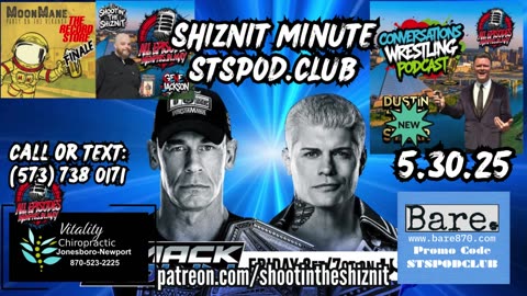 SHIZNIT MINUTE 05.30.25-BT TALKS SMACKDOWN !!