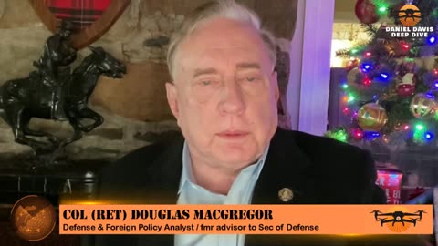 Col Doug Macgregor 12.21.25 - The Battle Will Soon Begin