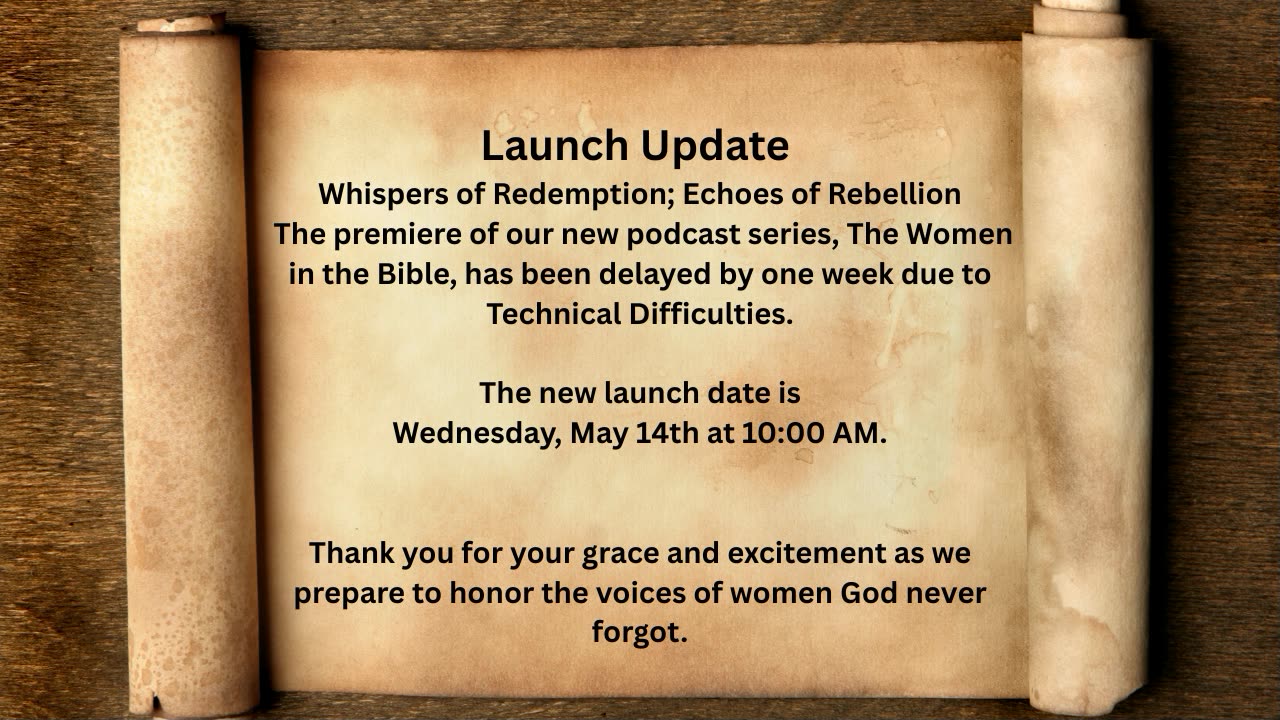 Delayed Launch Date: Whispers of Redemption; Echoes of Rebellion