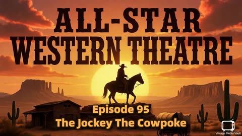 All-Star Western Theatre 095 - The Jockey The Cowpoke