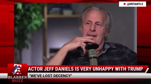 Actor Jeff Daniels Is Very Unhappy With Trump