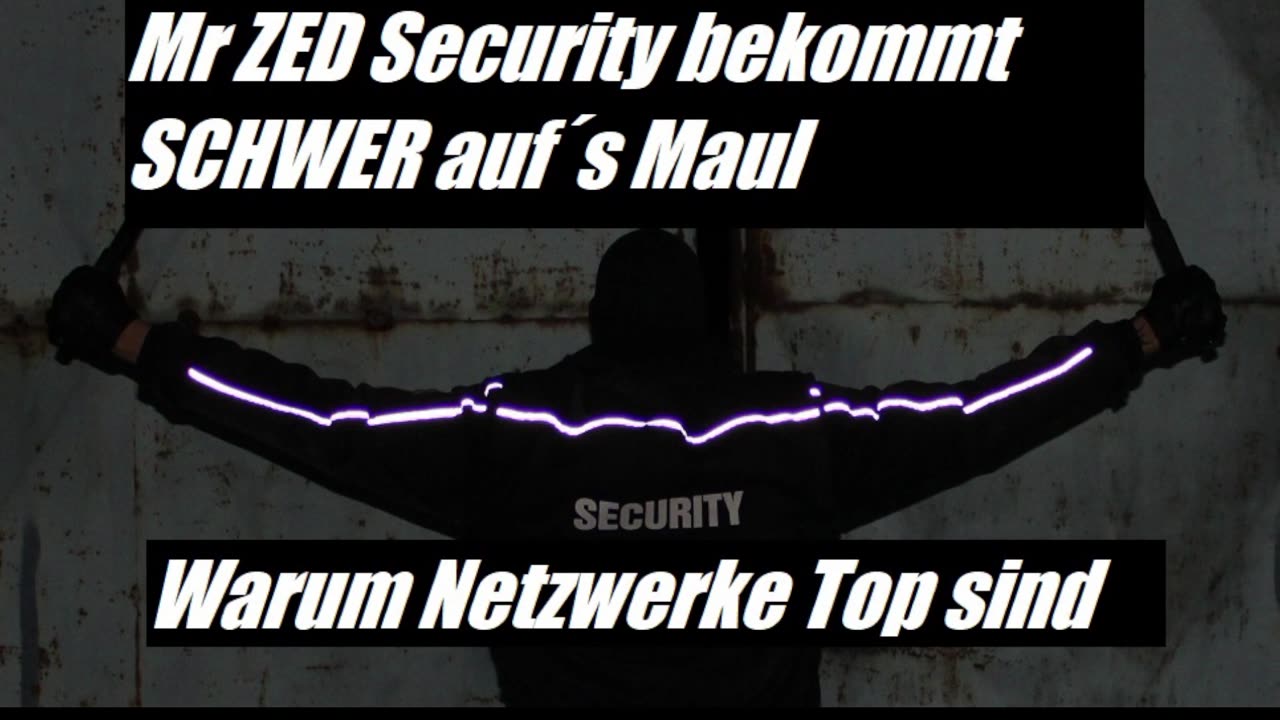 Mr ZED bekommt schwer auf´s Maul & Warum netzwerke so Wichtig sind