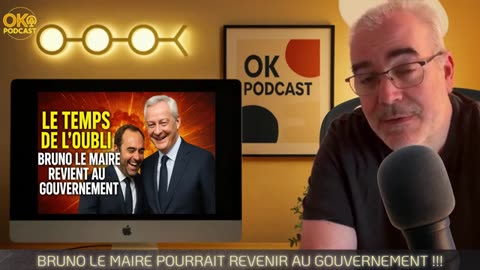 BRUNO LE MAIRE POURRAIT REVENIR AU GOUVERNEMENT !!