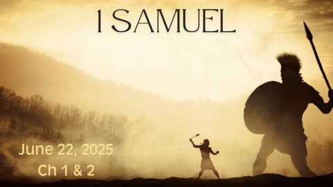 I Samuel Chapters 1 & 2 (Part 1)