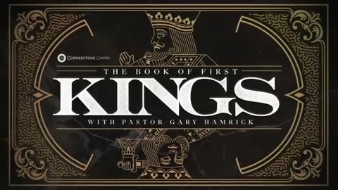 Gary Hamrick - Cornerstone Chapel - 1 Kings 2