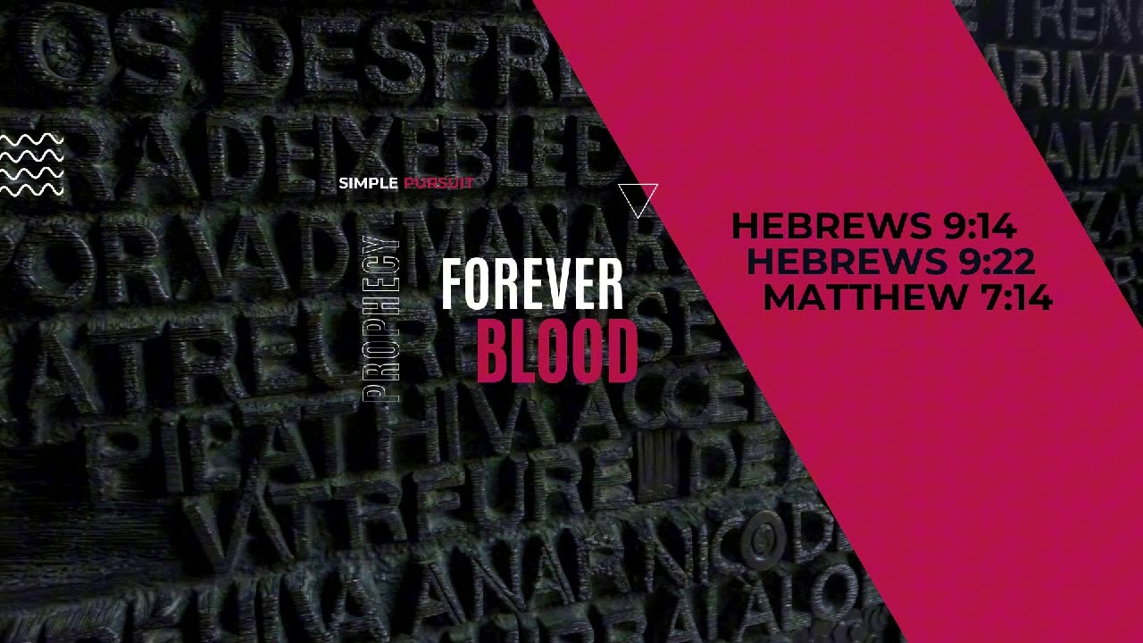 Forever Blood | Prophetic Word | Simple Pursuit