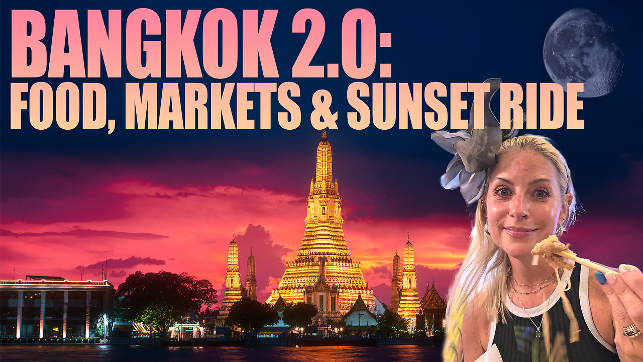 Bangkok 2.0 🇹🇭 | Exploring Food, Markets & a Sunset Boat Ride on the River | Thailand