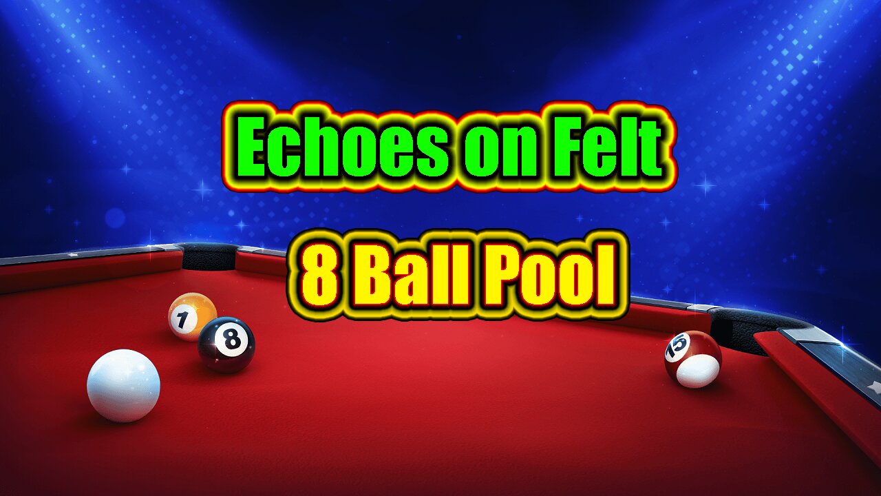 🎱 Echoes on Felt – The Sound of Real 8 Ball Pool