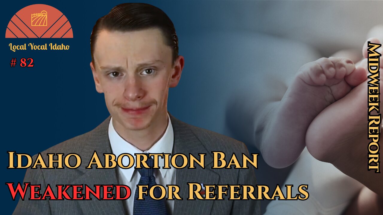 Idaho Abortion Ban Weakened: No Prosecution! | Ep 82