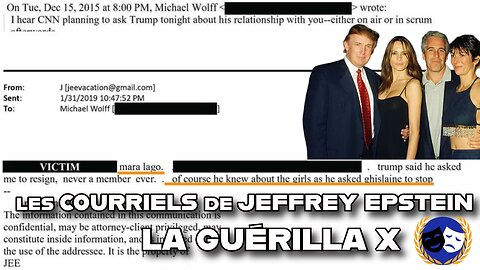 Les COURRIELS de JEFFREY EPSTEIN - La Guérilla X - Actualités et géopolitique - 19/11/25
