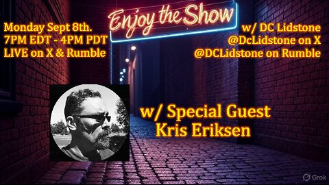 Enjoy The Show - Episode 12 w/ Special Guest Kris Eriksen