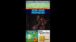 2026 Prosperity, August Gold, September Nice prophecy - Robin Bullock 7/8/25