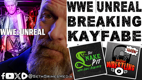 Is WWE Unreal Show "Foolish" for Breaking Kayfabe?