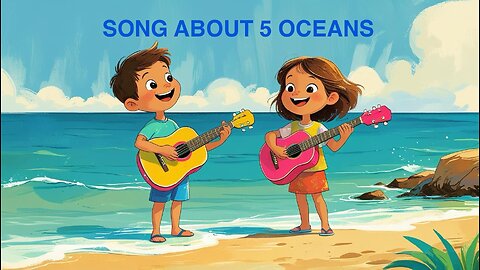 🌊 “Oceans Song for Kids 🌎 | Learn the 5 Oceans with Fun Music