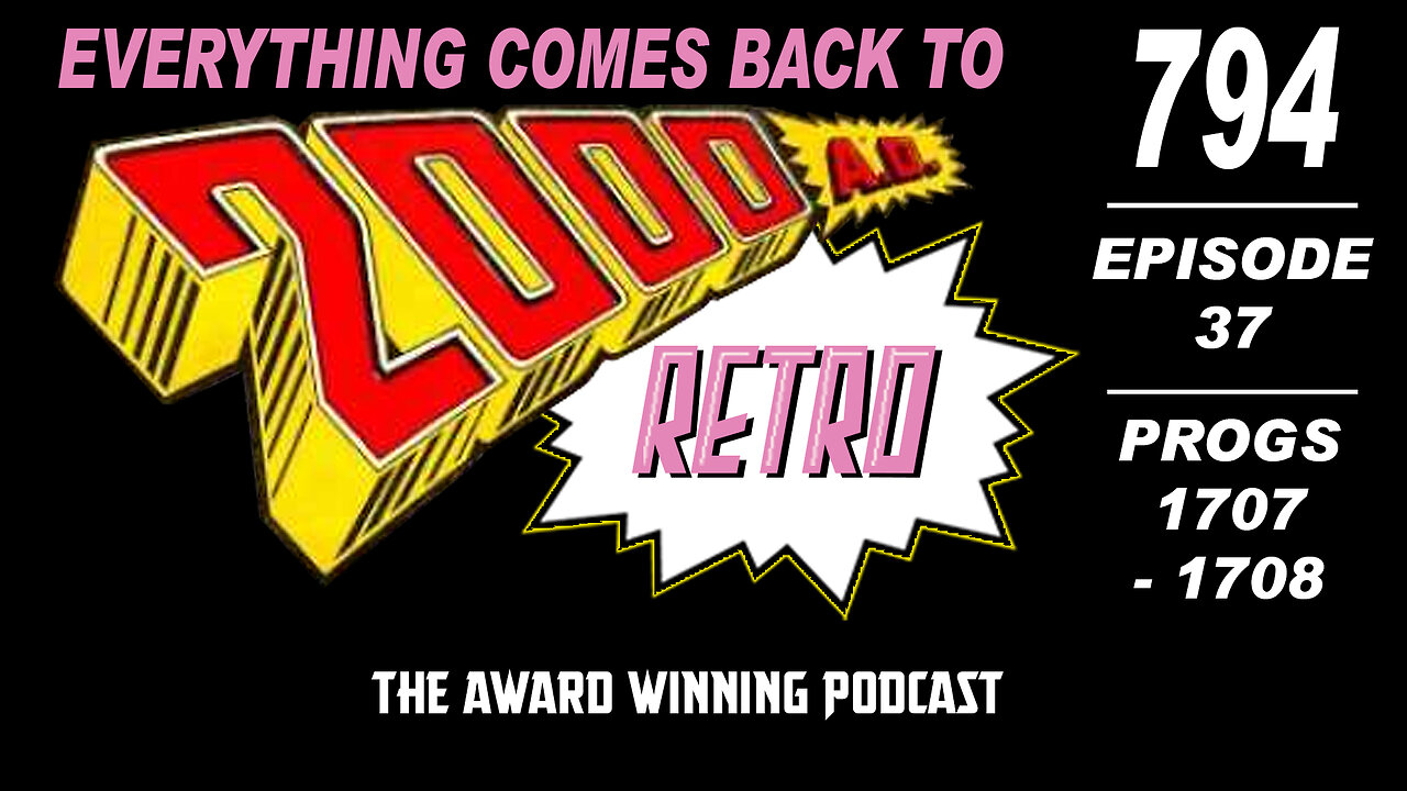 ECBT2000AD Ep794: Retro 37