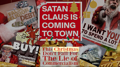 Jesus Reveals SANTA is "SATAN Claus": Anti-Christ's Christmas Programming LIE