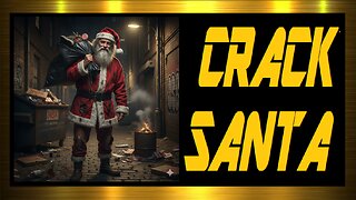 CRACK SANTA