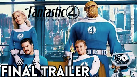 The Fantastic Four: First Steps | Final Trailer (FULL 4K)