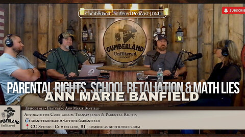 Parental Rights, School Retaliation & Math Lies | Ann Marie Banfield #011