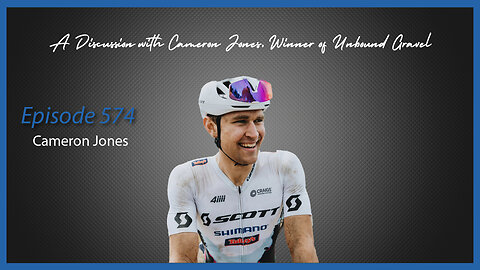 Ep. 574 A Discussion with Cameron Jones, Winner of Unbound Gravel