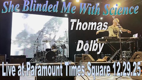 Thomas Dolby - She Blinded Me With Science (Live at Paramount Times Square 12.29.25)