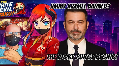 "Kimmel Kicked Off ABC: White Devil Otaku Cheers!"