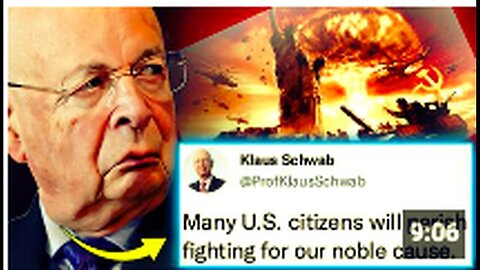 "Klaus Schwab Orders US Citizens to Battle for Globalists in WW3"