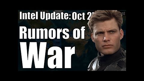 Intel Update - October 25 - Rumors of War