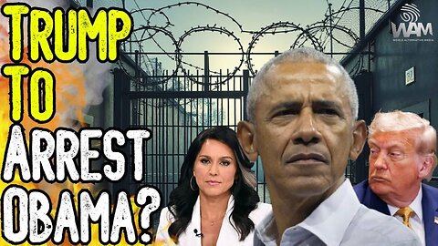 TRUMP TO ARREST OBAMA? - Trump Calls For Prosecution As Tulsi Gabbard Exposes Russiagate Plot!