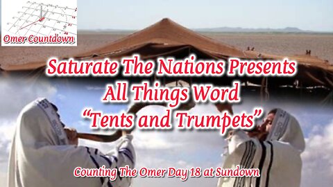 All Things Word- "Tents and Trumpets"