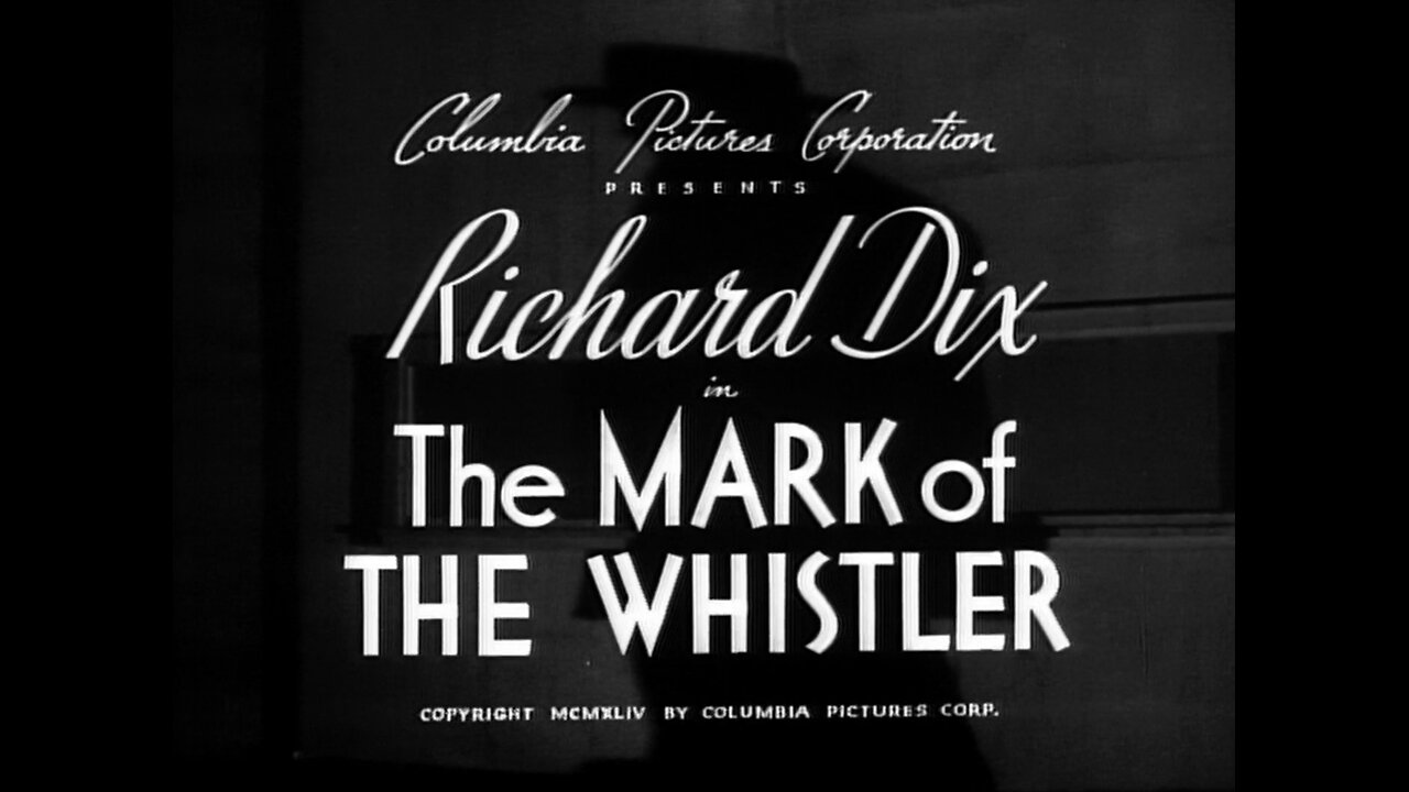 The Mark of the Whistler (1944)