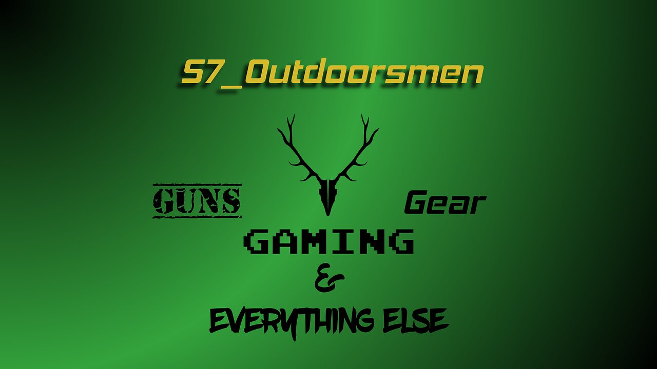 S7 Outdoorsmen New Streaming Intro