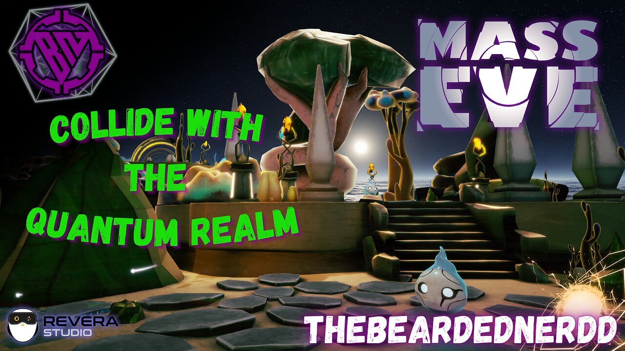 🔴 LIVE - Come bend reality and collide W/ the Quantum [ !masseve ]
