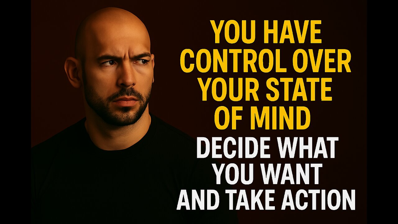 You Have Control Over Your State Of Mind | Decide What You Want And Take Action #motivationalspeech