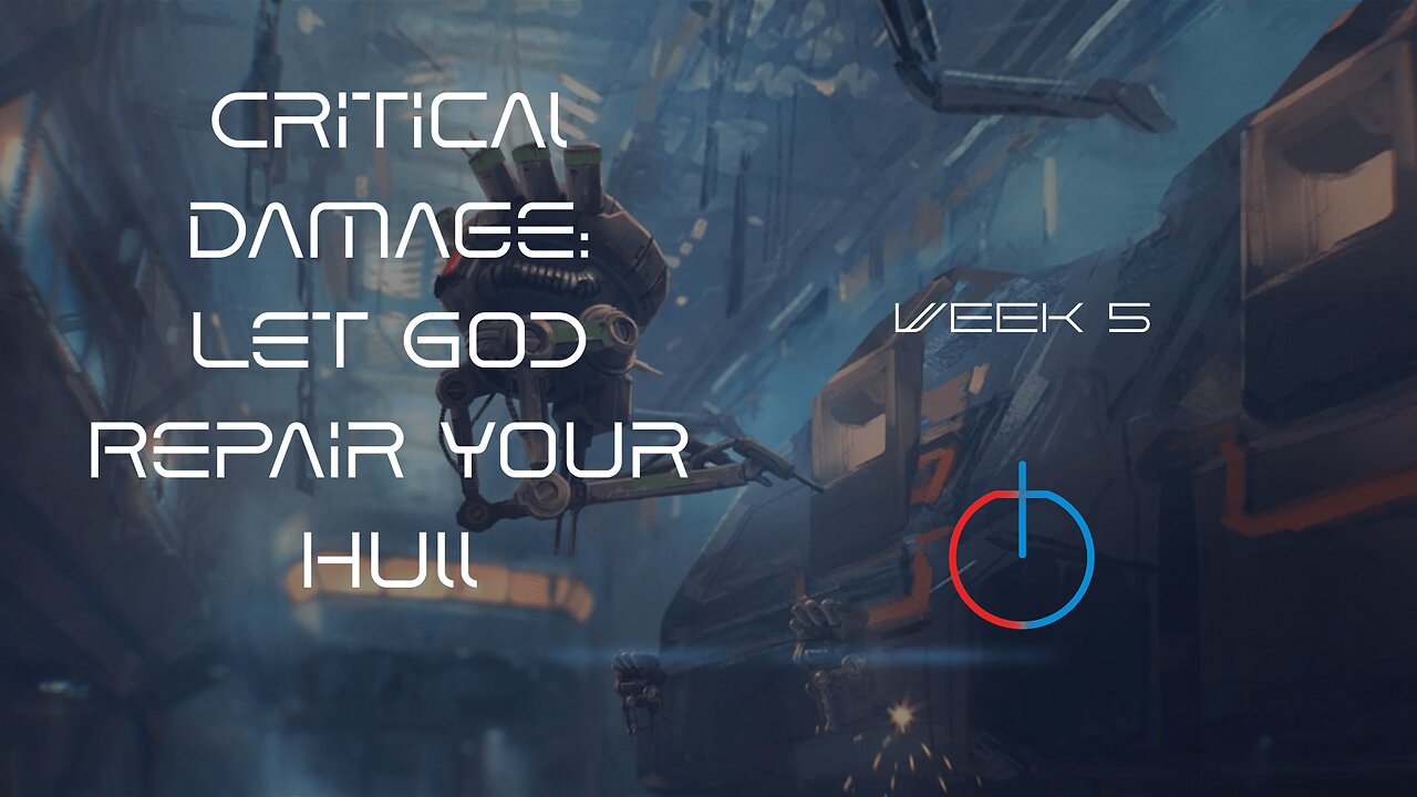 DLC Week 5 — Critical Damage: Let God Repair Your Hull